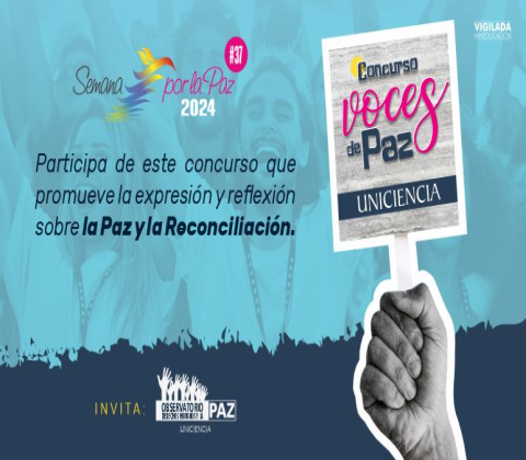Concurso Universitario “Voces De Paz UNICIENCIA 2024”